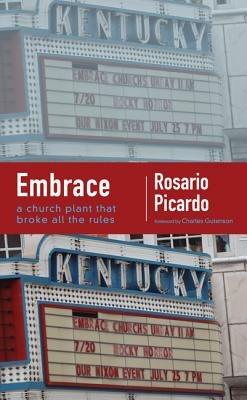 Embrace: A Church Plant That Broke All the Rules - Rosario Picardo - cover