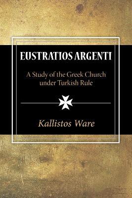Eustratios Argenti - Kallistos Ware - cover