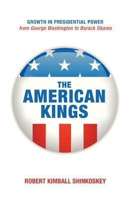 The American Kings - Robert Kimball Shinkoskey - cover