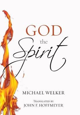 God the Spirit - Michael Welker - cover