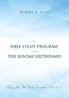 A Bible Study Program Using the Sunday Lectionary: Taking Your Bible Study Group to the Next Level - Robert R Beck - cover