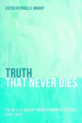 Truth That Never Dies - cover