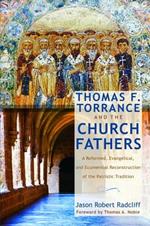 Thomas F. Torrance and the Church Fathers