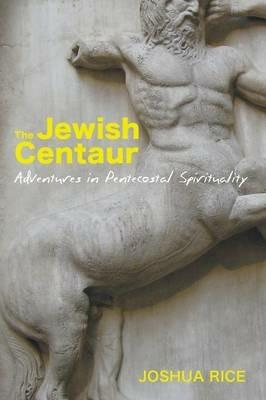 The Jewish Centaur - Joshua Rice - cover