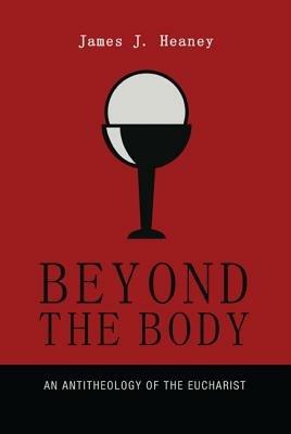 Beyond the Body - James J Heaney - cover