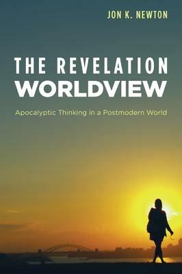 The Revelation Worldview - Jon K Newton - cover