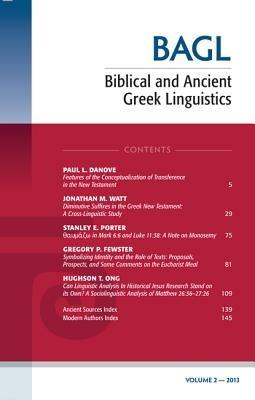 Biblical and Ancient Greek Linguistics, Volume 2 - cover