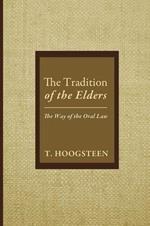 The Tradition of the Elders: The Way of the Oral Law