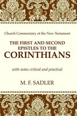 The First and Second Epistle to the Corinthians - M F Sadler - cover
