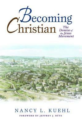 Becoming Christian - Nancy L Kuehl - cover