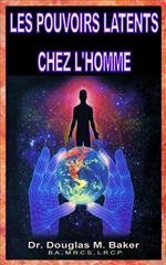 Les Pouvoirs Latents Chez l'Homme