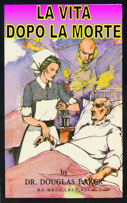 La Vita Dopo La Morte - Douglas M. Baker - ebook