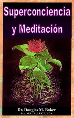 Superconciencia y Meditación