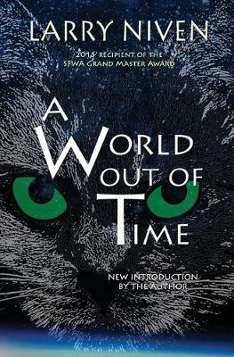 A World Out Of Time - Larry Niven - cover