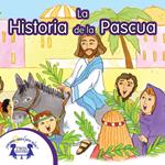 La Historia de la Pascua