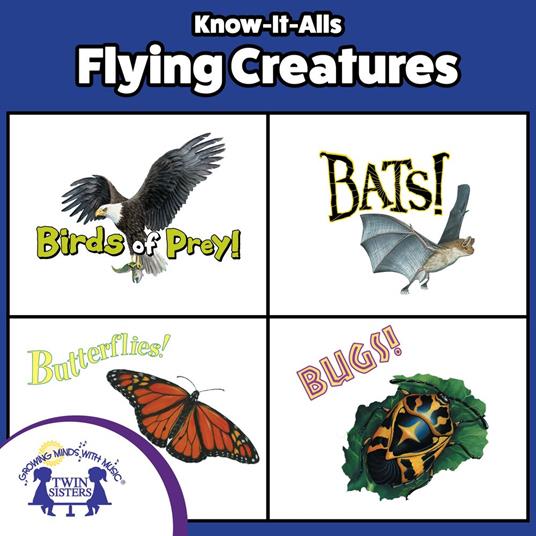 Know-It-Alls! Flying Creatures