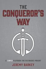 The Conqueror's Way: A Simple Playbook for Victorious Pursuit