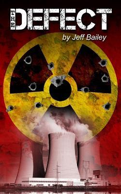 The Defect - Jeff Bailey - cover