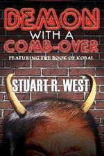 Demon with a Comb-Over: Featuring The Book of Kobal