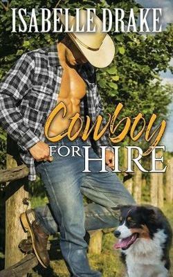 Cowboy for Hire - Isabelle Drake - cover