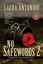 No Safewords 2: Stories of the Marketplace
