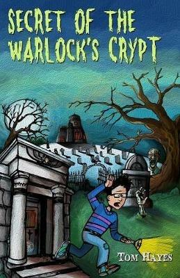 Secret of the Warlock's Crypt - Tom Hayes - cover