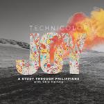 Technicolor Joy: A Study through Philippians