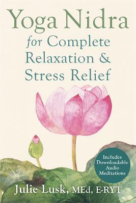 Yoga Nidra for Complete Relaxation and Stress Relief - Julie Lusk - cover