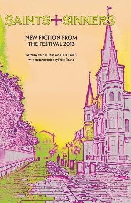 Saints+Sinners 2013: New Fiction from the Festival - cover