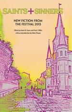 Saints+Sinners 2013: New Fiction from the Festival