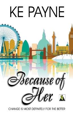 Because of Her - K. E. Payne - cover