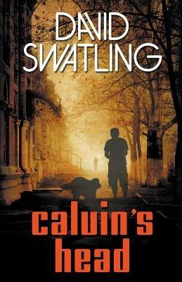 Calvin's Head - David Swatling - cover