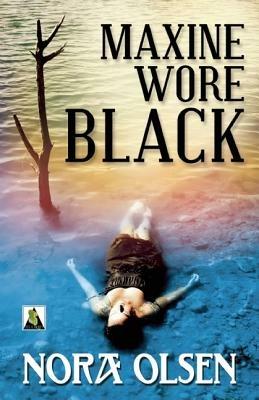 Maxine Wore Black - Nora Olsen - cover