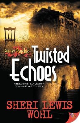 Twisted Echoes - Sheri Lewis Wohl - cover