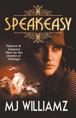 Speakeasy - M. J. Williamz - cover
