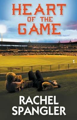 Heart of the Game - Rachel Spangler - cover