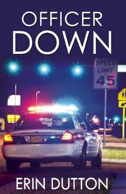 Officer Down - Erin Dutton - cover