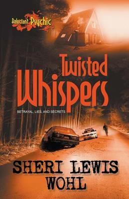 Twisted Whispers - Sheri Lewis Wohl - cover