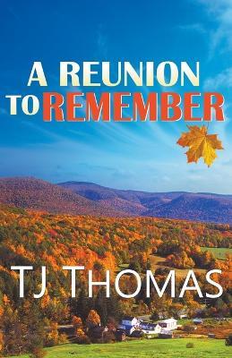 A Reunion to Remember - Tj Thomas - cover