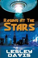 Raging at the Stars - Lesley Davis - cover
