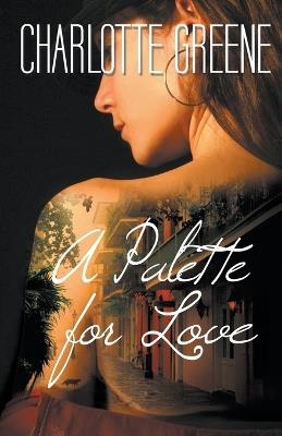 A Palette for Love - Charlotte Greene - cover