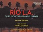 RIO LA: Tales from the Los Angeles River