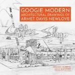 Googie Modern: Architectural Drawings of Armet Davis Newlove