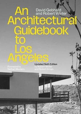 Architectural Guidebook to Los Angeles, An: Updated Sixth Edition - David Gebhard,Robert Winter - cover
