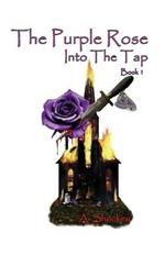 The Purple Rose: Into the Tap - Book One