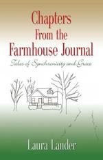 Chapters from the Farmhouse Journal: Tales of Synchronicity and Grace