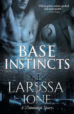 Base Instincts - Larissa Ione - cover