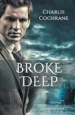 Broke Deep - Charlie Cochrane - cover