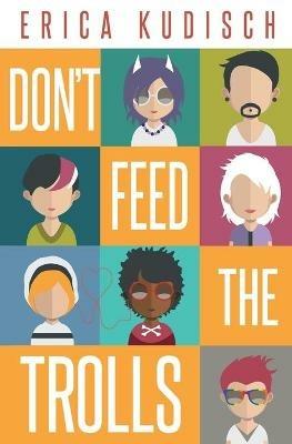 Don't Feed the Trolls - Erica Kudisch - cover