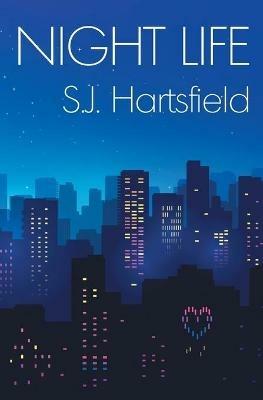 Night Life - S J Hartsfield - cover